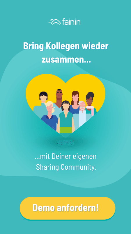 Die Sharing Community bringt Deine Kolleginnen zusammen